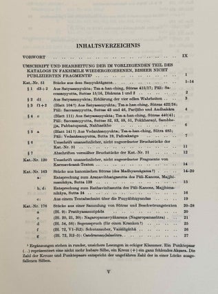 Sanskrithandschriften aus den Turfanfunden. Vol. 1. Vol. 2: Faksimile-Wiedergaben einer Auswahl von Vinaya- und Sutrahandschriften nebst einer Bearbeitung davon noch nicht publizierter Stücke. Vol. 3: Katalognummern 802-1014.