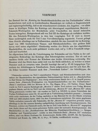 Sanskrithandschriften aus den Turfanfunden. Vol. 1. Vol. 2: Faksimile-Wiedergaben einer Auswahl von Vinaya- und Sutrahandschriften nebst einer Bearbeitung davon noch nicht publizierter St&uuml;cke. Vol. 3: Katalognummern 802-1014.