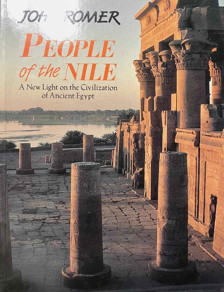 Item #M1457d People of the Nile. A new light on the civilization of Ancient Egypt. ROMER John.[newline]M1457d-00.jpeg