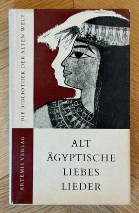 Item #M14587 Altägyptische Liebeslieder. Mit Märchen und Liebesgeschichten. SCHOTT Siegfried