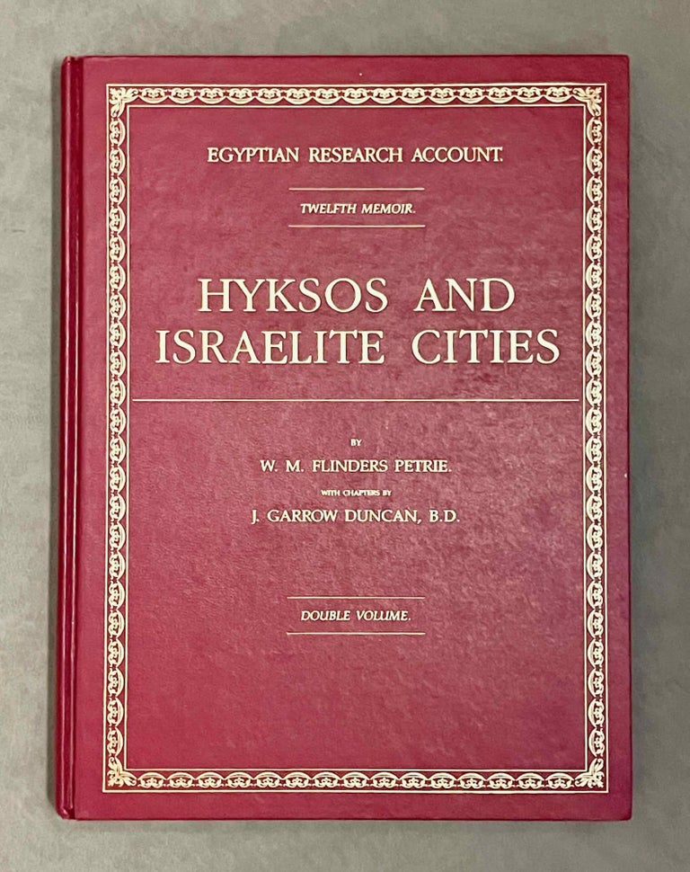 Item #M1459a Hyksos and Israelite cities. Double volume. PETRIE William M. Flinders.[newline]M1459a-00.jpeg