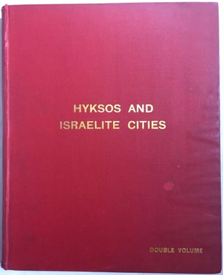 Item #M1459d Hyksos and Israelite cities. Double volume. PETRIE William M. Flinders[newline]M1459d.jpg