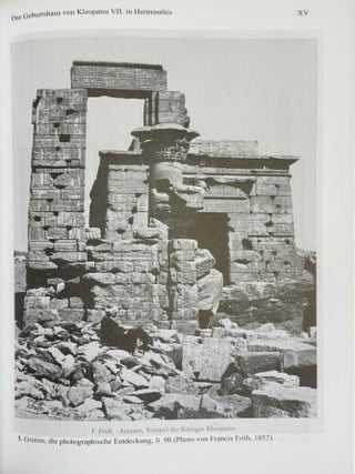 Kleopatras vergessener Tempel. Das Geburtshaus von Kleopatra VII. in Hermonthis. Eine Rekonstruktion der Dekoration.