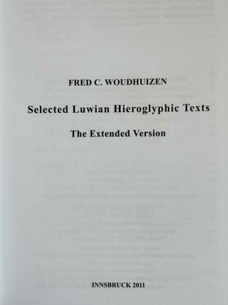 Selected Luwian hieroglyphic texts. The extended version.