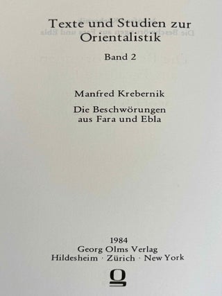 Die Beschw&ouml;rungen aus Fara und Ebla. Untersuchungen zur &auml;ltesten keilschriftlichen Beschw&ouml;rungsliteratur.