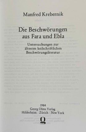 Die Beschwörungen aus Fara und Ebla. Untersuchungen zur ältesten keilschriftlichen Beschwörungsliteratur.