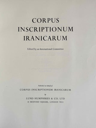 Vol. I: The inscription of Sar-Mashad. Vol. II: The inscription of Naqs-i Rustam.