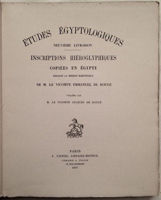 Inscriptions hiéroglyphiques copiées en Egypte pendant la Mission scientifique de M. le vicomte Emmanuel de Rougé, vol. 1, 2, 3 & 4 (complete set)