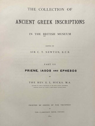 The collection of ancient Greek inscriptions in the British Museum. Vol. I: Attika. Vol. II. Vol. III: Priene, Iasos and Ephesos. Vol. IV: Knidos, Halikarnassos and Branchidae. Supplementary and miscellaneous inscriptions. (complete set)[newline]M14660-09.jpeg