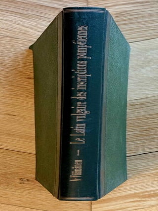 Item #M14668 Le latin vulgaire des inscriptions pomp&eacute;iennes. V&Auml;&Auml;N&Auml;NEN Veikko[newline]M14668-00.jpeg