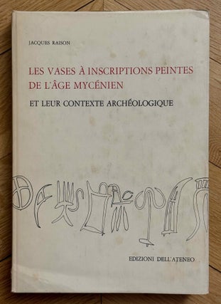 Item #M14692 Les vases à inscriptions peintes de l'âge mycénien et leur contexte...