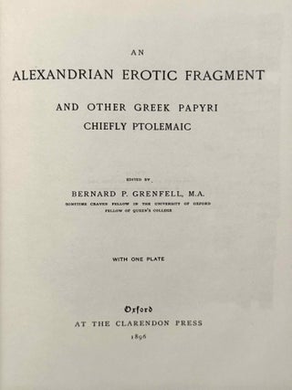 An Alexandrian erotic fragment and other Greek papyri chiefly ptolemaic. With one plate.[newline]M14703-02.jpeg