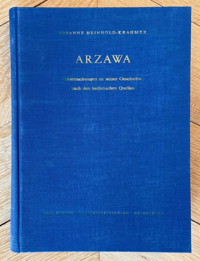 Item #M14719 Arzawa. Untersuchungen zu seiner Geschichte nach den hethitischen Quellen. HEINHOLD-KRAHMER Susanne - HOFFMAN I. - KAMMENHUBER Annelies - MAUER G.[newline]M14719-00.jpeg
