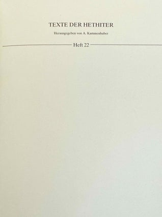 Untersuchungen zu den Sonnengottheiten bei den Hethitern. Schwurgötterliste, helfende Gottheit, Feste.