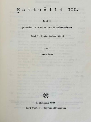 Hattusili III. Teil I: Hattusili bis zu seiner Thronbesteigung. Band 1: Historischer Abriss. Band 2: Quellen und Indices (complete set)