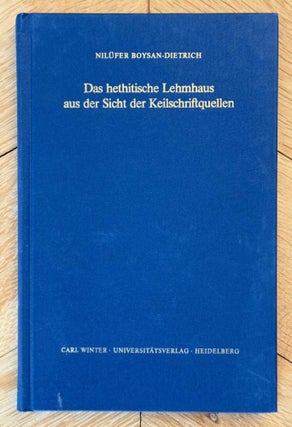 Item #M14752 Das hethitische Lehmhaus aus der Sicht der Keilschriftquellen. BOYSAN-DIETRICH...