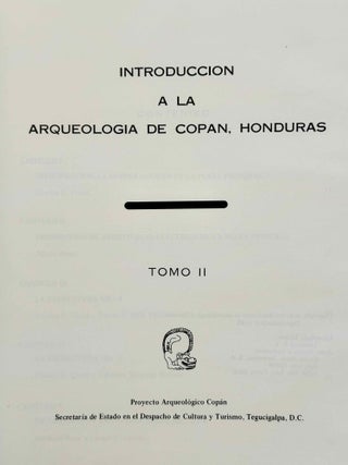 Introducci&oacute;n a la arqueolog&iacute;a de Cop&aacute;n, Honduras. Proyecto Arqueol&oacute;gico Cop&aacute;n. Vol. 1, 2 and 3 (complete set).[newline]M14754-06.jpeg