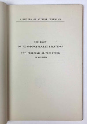 A History of Ancient Cyrenaica. New light on Aegypto-Cyrenaean relations. Two ptolemaic statues found in Tolmeita.