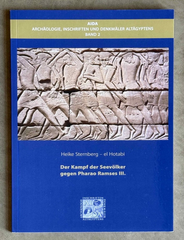 Item #M14772 Der Kampf der Seev&ouml;lker gegen Pharao Ramses III. STERNBERG-EL-HOTABI Heike - KAMMERZELL Frank.