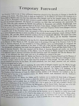 Florentine Codex. Part I: Introduction and Indices. Introductions, Sahag&uacute;n's Prologues and Interpolations, General Bibliography, General Indices. Part II: Book I: The Gods. Translated from the Aztec into English, with Notes and Illustrations. (color XEROX)