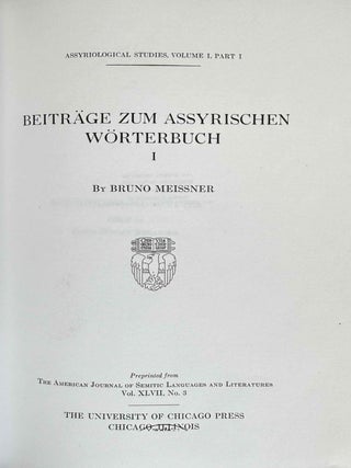 9 volumes of Assyriological studies, in XEROX. 1) Beitr&auml;ge zum Assyrischen W&ouml;rterbuch, by Bruno Meissner. 2) The Sumerian prefix forms E- and I- in the time of the earlier princes from Lagas, by Arno Poebel. 3) Das appositionnel bestimmte Pronomen der 1. Pers. Sing. in den westsemitischen Inschriften und im Alten Testament, by Arno Poebel. 4) Beitr&auml;ge zum Assyrischen W&ouml;rterbuch II, by Bruno Meissner. 5) Philological Notes on Eshnunna and its Inscriptions, by Thorkild Jakobsen. 6) The Sumerian prefix forms BE- and BI- in the time of the earlier princes from Lagas, by Samuel N. Kramer. 7) Studies in Akkadian Grammar, by Arno Poebel. 8) Lamentation over the Destruction of Ur, by Samuel N. Kramer. 9) The System of the Quadriliteral verb in Akkadian, by Alexander Heidel.