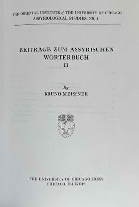 9 volumes of Assyriological studies, in XEROX. 1) Beiträge zum Assyrischen Wörterbuch, by Bruno Meissner. 2) The Sumerian prefix forms E- and I- in the time of the earlier princes from Lagas, by Arno Poebel. 3) Das appositionnel bestimmte Pronomen der 1. Pers. Sing. in den westsemitischen Inschriften und im Alten Testament, by Arno Poebel. 4) Beiträge zum Assyrischen Wörterbuch II, by Bruno Meissner. 5) Philological Notes on Eshnunna and its Inscriptions, by Thorkild Jakobsen. 6) The Sumerian prefix forms BE- and BI- in the time of the earlier princes from Lagas, by Samuel N. Kramer. 7) Studies in Akkadian Grammar, by Arno Poebel. 8) Lamentation over the Destruction of Ur, by Samuel N. Kramer. 9) The System of the Quadriliteral verb in Akkadian, by Alexander Heidel.