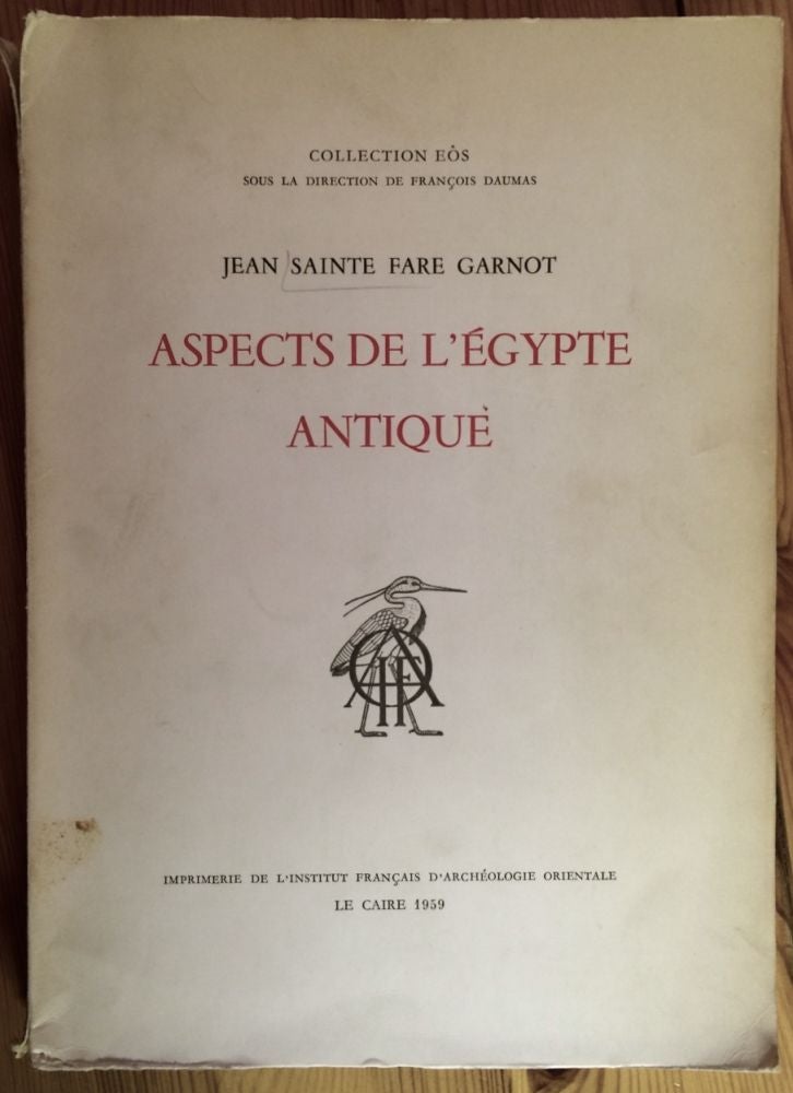 Item #M1481 Aspects de l'Egypte antique. SAINTE FARE GARNOT Jean.[newline]M1481.jpg
