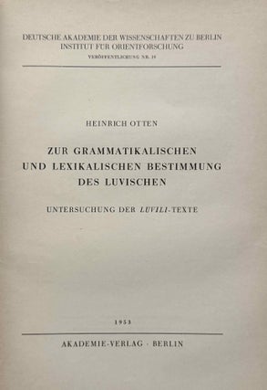 Zur grammatikalischen und lexikalischen Bestimmung des Luvischen. Untersuchung der Luvili-Texte.