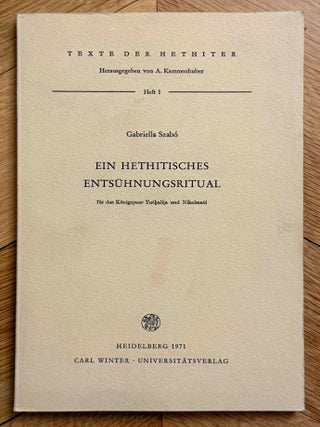 Item #M14838 Ein hethitisches Ents&uuml;hnungsritual f&uuml;r das K&ouml;nigspaar Tuthaliia und Nikalmati....