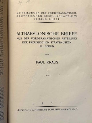 Altbabylonische Briefe. Aus der Vorderasiatischen Abteilung der Preussischen Staatsmuseen zu Berlin. 1. Teil.
