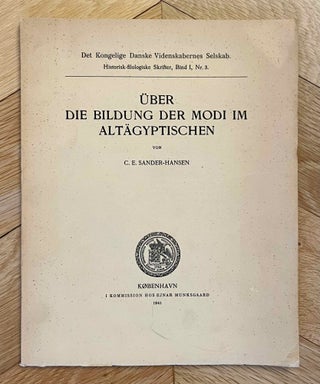 Item #M1488b Über die Bildung der Modi im Altägyptischen. SANDER-HANSEN Constantin E