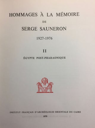 Hommages à la mémoire de Serge Sauneron. Tome I: Egypte pharaonique. Tome II: Egypte post-pharaonique (complete set)