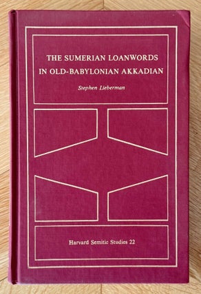 Item #M14935 The Sumerian loanwords in Old-Babylonian Akkadian. Vol. 1: Prolegomena and evidence....