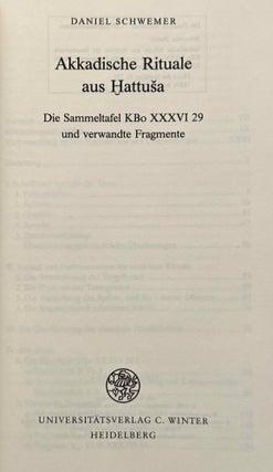 Akkadische Rituale aus Hattusa. Die Sammeltafel K Bo XXXVI 29 und verwandte Fragmente.