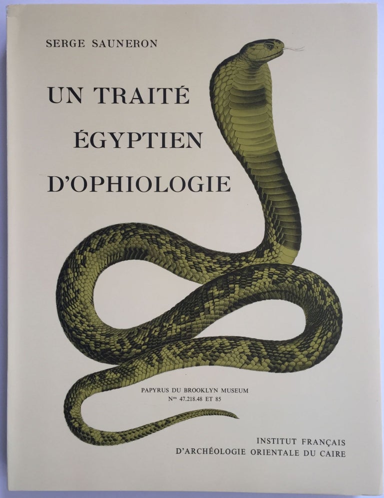 Item #M1495c Un traité égyptien d'ophiologie. SAUNERON Serge.[newline]M1495c.jpg