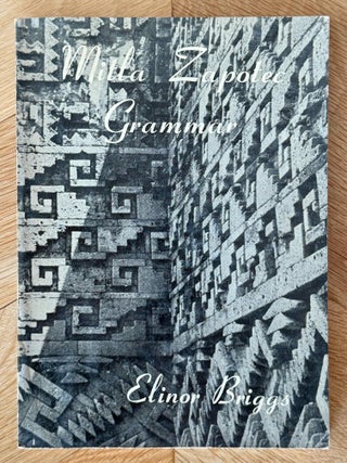 Item #M14977 Mitla Zapotec grammar. BRIGGS Elinor