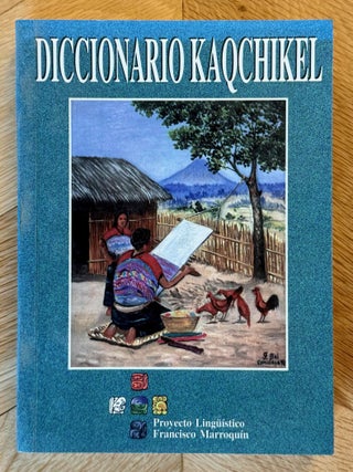 Item #M14997 Diccionario del idioma Kaqchikel. Kaqchikel-Espa&ntilde;ol. COJTI Narciso - CHACACH CUTZAL...
