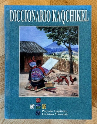 Item #M14997 Diccionario del idioma Kaqchikel. Kaqchikel-Español. COJTI Narciso - CHACACH CUTZAL...