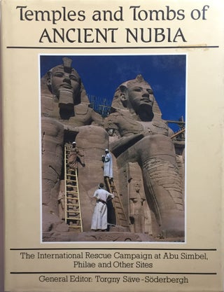 Item #M1499a Temples and tombs of Ancient Nubia. SÄVE-SÖDERBERGH Torgny