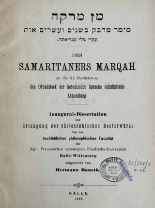 Des Samaritaners Marqah an die 22 Buchstaben, den Grundstock der hebr&auml;ischen Sprache ankn&uuml;pfende Abhandlung