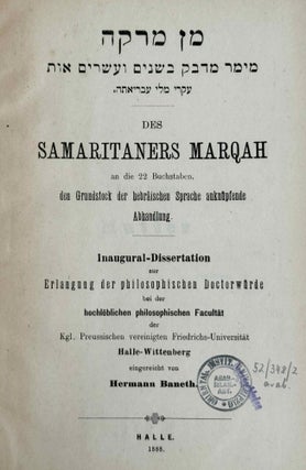 Des Samaritaners Marqah an die 22 Buchstaben, den Grundstock der hebräischen Sprache anknüpfende Abhandlung