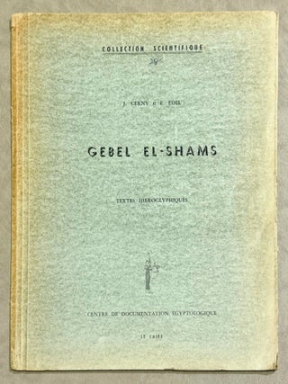 Item #M15024 Gebel el-Shams. Textes hi&eacute;roglyphiques. CERNY Jaroslav - EDEL Elmar
