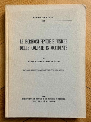 Item #M15029 Le iscrizioni fenicie e puniche delle coloni in Occidente. Lavoro eseguito con...