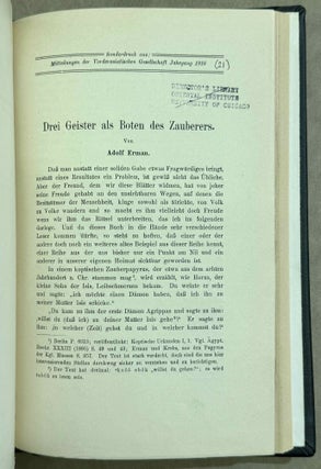 Set of 14 issues of the Mitteilungen der Vorderasiatischen Gesellschaft, two of which in XEROX. 1) Studien zur vorderasiatischen Geschichte, by W.M. Müller. 2) Studien zur vorderasiatischen Geschichte II. Die Urheimat der Philister. Der Papyrus Golenischeff. Die Chronologie der Philistereinwanderung, by W.M. Müller. 3) Neue Darstellungen „mykenischer" Gesandter und phönizischer Schiffe in altägyptischen Wandgemälden, by W.M. Müller. 4) Die Palästinaliste Thutmosis III., by W.M. Müller. 5) Einflüsse der ägäischen Kultur auf Ägypten und Palästina, by R. Lichtenberg. 6) Die Spuren der babylonischen Weltschrift in Ägypten, by W.M. Müller. 7) Drei Geister als Boten des Zauberers, by A. Erman. 8) Der Name der Phönizier bei Griechen und Ägyptern, by K. Sethe. 9) Königs Athothis asiatischer Feldzug, by L. Borchardt. 10) Die Entwicklung der Himmelgöttin Nut zu einer Totengottheit, by A. Rusch. 11) Die grosse Inschrift des Königs Neferhotep in Abydos. Ein Beitrag zur ägyptischen Religions- und Literaturgeschichte, by M. Pieper (in XEROX). 12) Statuen ägyptischer Königinnen im Anschluss an den Torso Amon-Erdas II, in Sydney untersucht, by G. Roeder (in XEROX). 13) Untersuchungen über die altägyptischen medizinischen Papyri. Teil I, by H. Grapow. 14) Untersuchungen über die altägyptischen medizinischen Papyri. Teil II, by H. Grapow.