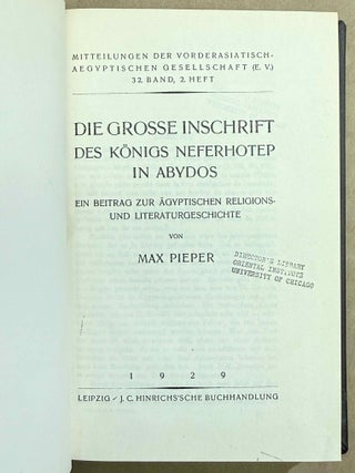 Set of 14 issues of the Mitteilungen der Vorderasiatischen Gesellschaft, two of which in XEROX. 1) Studien zur vorderasiatischen Geschichte, by W.M. M&uuml;ller. 2) Studien zur vorderasiatischen Geschichte II. Die Urheimat der Philister. Der Papyrus Golenischeff. Die Chronologie der Philistereinwanderung, by W.M. M&uuml;ller. 3) Neue Darstellungen &bdquo;mykenischer" Gesandter und ph&ouml;nizischer Schiffe in alt&auml;gyptischen Wandgem&auml;lden, by W.M. M&uuml;ller. 4) Die Pal&auml;stinaliste Thutmosis III., by W.M. M&uuml;ller. 5) Einfl&uuml;sse der &auml;g&auml;ischen Kultur auf &Auml;gypten und Pal&auml;stina, by R. Lichtenberg. 6) Die Spuren der babylonischen Weltschrift in &Auml;gypten, by W.M. M&uuml;ller. 7) Drei Geister als Boten des Zauberers, by A. Erman. 8) Der Name der Ph&ouml;nizier bei Griechen und &Auml;gyptern, by K. Sethe. 9) K&ouml;nigs Athothis asiatischer Feldzug, by L. Borchardt. 10) Die Entwicklung der Himmelg&ouml;ttin Nut zu einer Totengottheit, by A. Rusch. 11) Die grosse Inschrift des K&ouml;nigs Neferhotep in Abydos. Ein Beitrag zur &auml;gyptischen Religions- und Literaturgeschichte, by M. Pieper (in XEROX). 12) Statuen &auml;gyptischer K&ouml;niginnen im Anschluss an den Torso Amon-Erdas II, in Sydney untersucht, by G. Roeder (in XEROX). 13) Untersuchungen &uuml;ber die alt&auml;gyptischen medizinischen Papyri. Teil I, by H. Grapow. 14) Untersuchungen &uuml;ber die alt&auml;gyptischen medizinischen Papyri. Teil II, by H. Grapow.