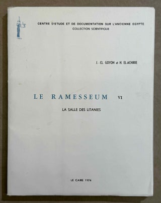 Item #M15060 Le Ramesseum. Tome VI: La salle des litanies (R). GOYON Jean-Claude - EL-ACHIRIE Hassan