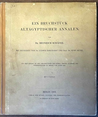 Item #M1507a Ein Bruchstück altägyptischer Annalen. Mit Beiträgen von Ludwig Borchardt und...