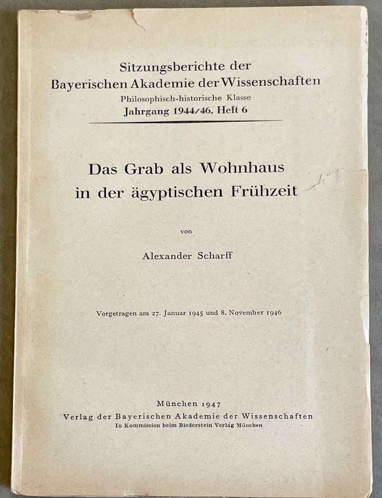Item #M1512 Das Grab als Wohnhaus in der &auml;gyptischen Fr&uuml;hzeit. SCHARFF Alexander.[newline]M1512-00.jpeg