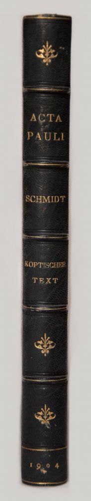 Item #M1526 Acta Pauli aus der Heidelberger Koptischen Papyrushandschrift Nr. 1. Übersetzung, Untersuchungen und koptischer Text. Band I & II (complete set). SCHMIDT Carl.[newline]M1526.jpg