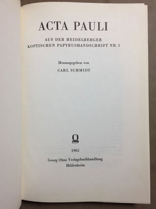 Acta Pauli aus der Heidelberger Koptischen Papyrushandschrift Nr. 1. Band I: Übersetzung, Untersuchungen und koptischer Text. Band II: Tafelband (complete set)[newline]M1526a-02.jpg